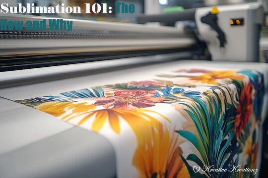 Sublimation 101: How It Works, Its Benefits, and Turning a Hobby Into a Business