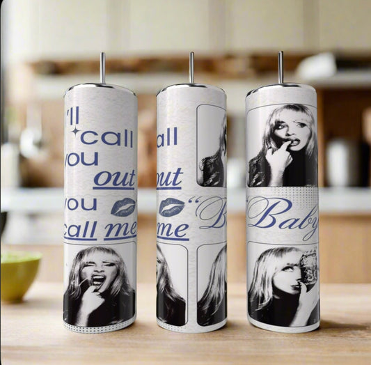 Ill Call You Out 20 oz Stainless Steel Tumbler