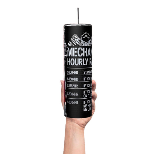 Mechanics Hourly Rate 20 oz Tumbler