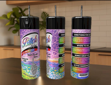 Bitch Be Gone Dark 20 oz Stainless Steel Tumbler