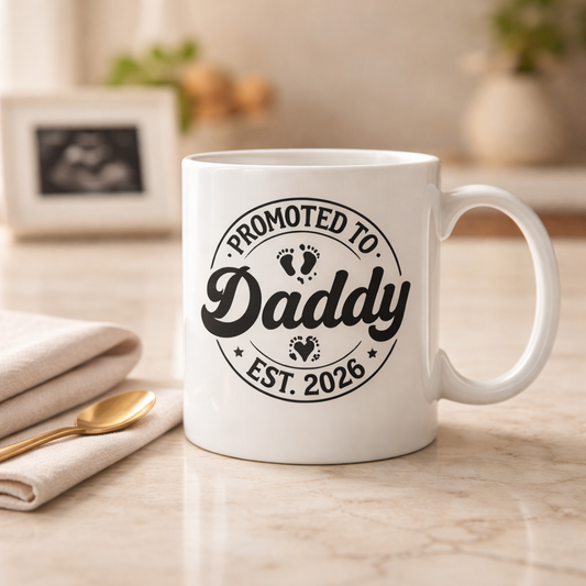 Promoted To Daddy | 2026 Ceramic Mug handmade custom gift by Kreative By Design