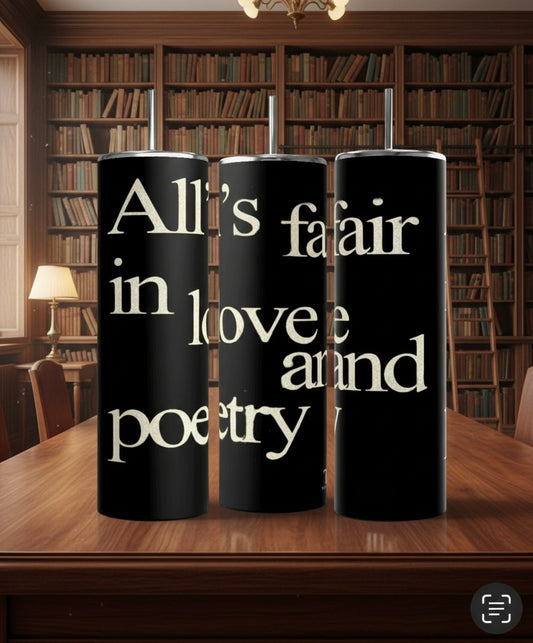 All’s Fair -20oz Skinny Tumbler with Lid and Reusable Straw handmade custom gift by Kreative By Design