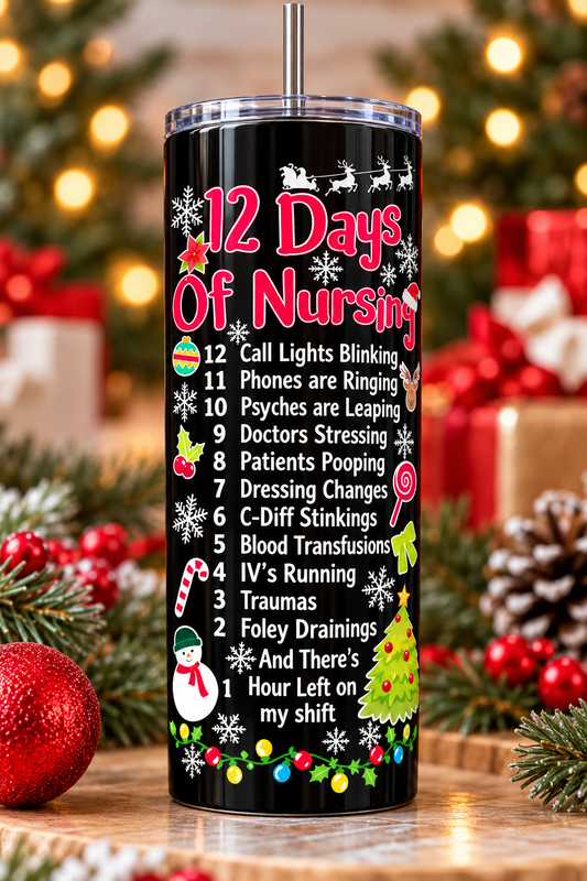 12 Days of Nursing & CNA Christmas Tumbler – Funny Healthcare Holiday Gift | 20 oz Skinny Tumbler