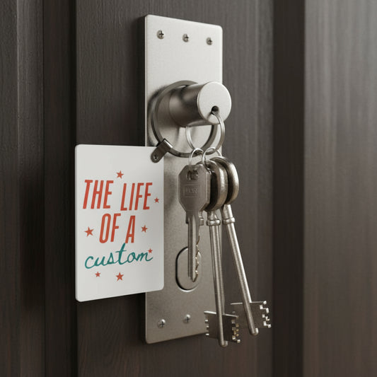 Custom Life Of A Keychain